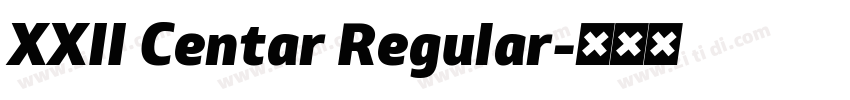 XXII Centar Regular字体转换